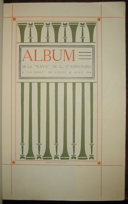 Gabriele D'Annunzio Album de la 'Nave' di G. D'Annunzio a 'La Fenice' de Venise Avril 1908  1908 Venezia Tipografia dell'Istituto Veneto di Arti Grafiche
